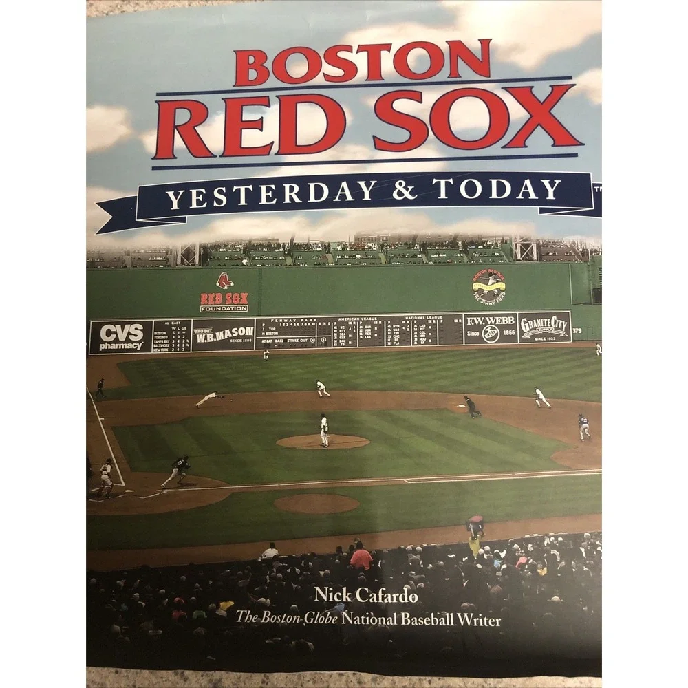 Boston Red Sox Yesterday& Today Hardcover Illustrated Book Nick Cafardo 2009